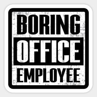 Boring Office Employee Sticker